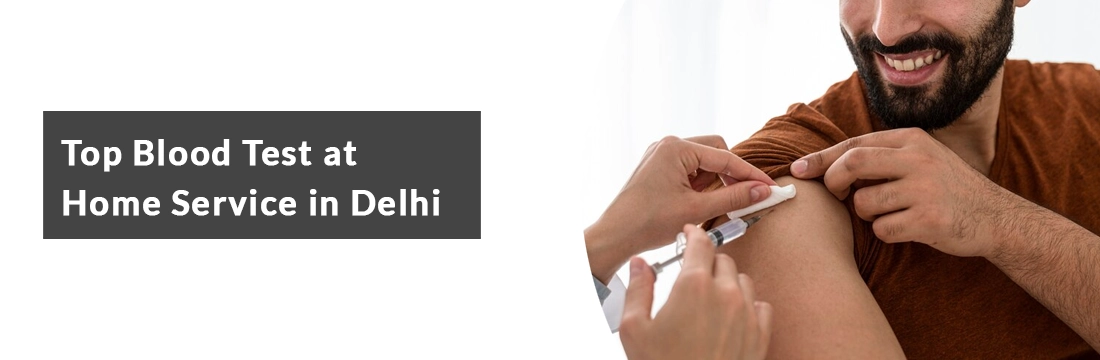 Top Blood Test at Home Service in Delhi